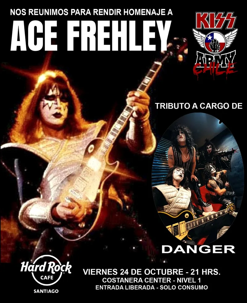 Afiche del homenaje a Ace Frehley de KISS Army Chile, con la banda tributo Danger, en el Hard Rock Cafe